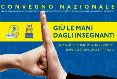 Aggressioni ai docenti, convegno Gilda su implicazioni civili e penali - 17 maggio 2018