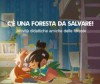 greenpeace c'&egrave; una foresta da salvare